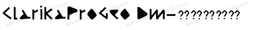ClarikaProGeo Dm字体转换